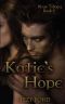 [Rhyn Trilogy 02] • Katie's Hope